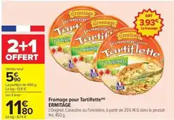 Carrefour Ermitage - fromage pour tartiflette offre