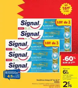 Carrefour Signal - dentifrices intérial 8 lot de 3 offre