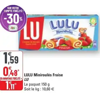 G20 Lulu Miniroulés fraise offre