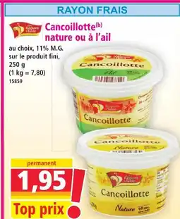 Norma Régions de table cancoillotte nature ou à l’ail offre