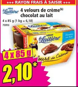 Norma Nestle la laitiere 4 velours de crème chocolat au lait offre