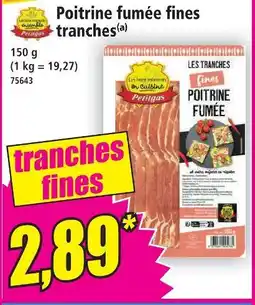 Norma Petitgas poitrine fumée fines tranches offre