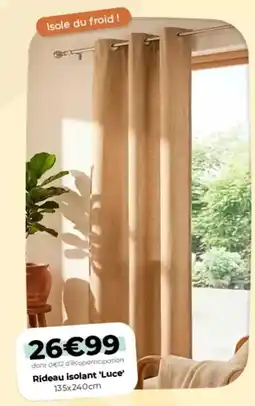 L'incroyable Rideau isolant luce offre