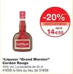 Monoprix Grand marnier - liqueur grand marnier cordon rouge offre