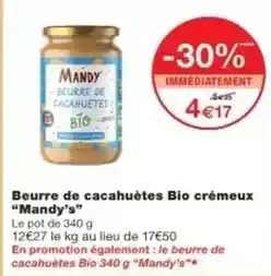 Monoprix Mandy - beurre de cacahuètes bio crémeux offre