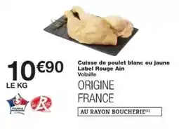 Monoprix Label rouge - cuisse de poulet blanc ou jaune ain offre