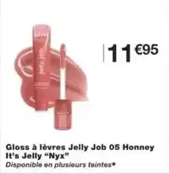 Monoprix Nyx - gloss à lèvres jelly job 05 honney it's jelly offre