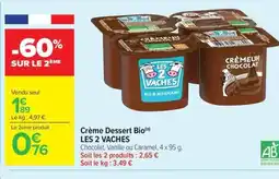 Carrefour Market Crème dessert bio les 2 vaches offre