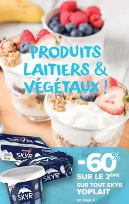 Carrefour Market SUR TOUT SKYR YOPLAIT offre
