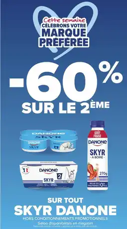 Carrefour Market SUR TOUT SKYR DANONE offre