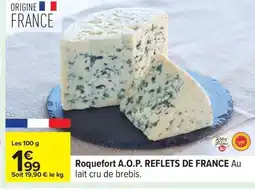 Carrefour A.O.P. REFLETS DE FRANCE Roquefort offre