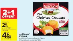 Carrefour Market Les chèvres soignon offre
