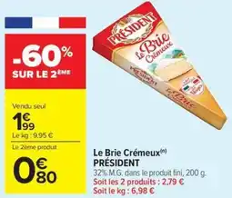 Carrefour Market Le brie crémeux président offre