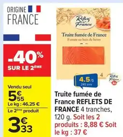 Carrefour REFLETS DE FRANCE Truite fumée de France offre