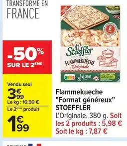 Carrefour STOEFFLER Flammekueche Format généreux offre