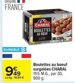 Carrefour CHARAL Boulettes au boeuf surgelées offre