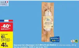 Carrefour I.G.P. REFLETS DE FRANCE Saucisson Sec d'Auvergne offre