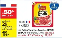 Carrefour JUSTIN BRIDOU Les Belles Tranches offre