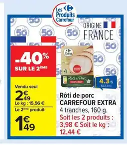 Carrefour CARREFOUR EXTRA Rôti de porc offre