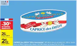 Carrefour CAPRICE des DIEUX Offre Gourmande offre