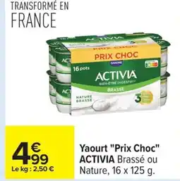 Carrefour ACTIVIA Yaourt Prix Choc offre