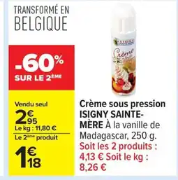 Carrefour ISIGNY SAINTE- MÈRE Crème sous pression offre