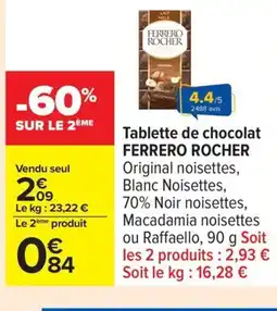 Carrefour FERRERO ROCHER Tablette de chocolat offre