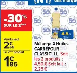 Carrefour CARREFOUR CLASSIC Mélange 4 Huiles offre