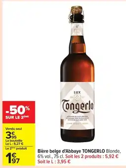 Carrefour TONGERLO Bière belge d'Abbaye offre