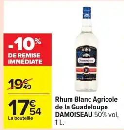 Carrefour DAMOISEAU Rhum Blanc Agricole de la Guadeloupe offre
