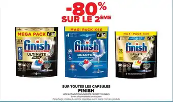FINISH Sur toutes les capsules