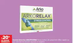 Carrefour ARKOPHARMA Gamme Arkorelax offre