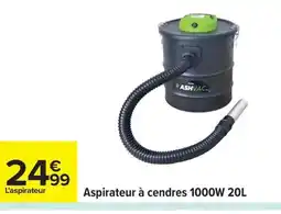 Carrefour Aspirateur à cendres 1000W offre
