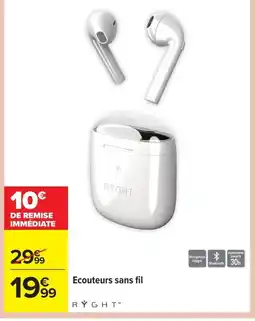 Carrefour RYGHT Ecouteurs sans fil offre