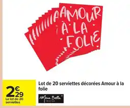 Carrefour Lot de 20 serviettes décorées Amour à la folie offre