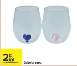 Carrefour Gobelet coeur offre
