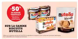 Bi1 NUTELLA Sur la gamme biscuits offre