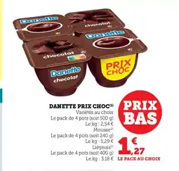 Bi1 Danette prix choc offre