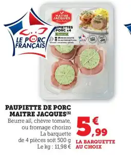 Bi1 MAITRE JACQUES Paupiette de porc offre
