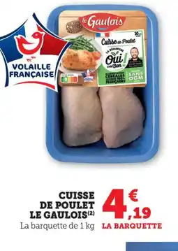 Bi1 LE GAULOIS Cuisse de poulet offre
