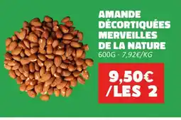 Hmarket Amande décortiquées merveilles de la nature offre