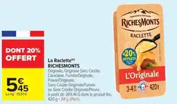 Carrefour Market La raclette richesmonts offre