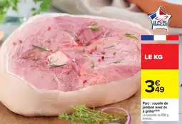 Carrefour Market Porc rouelle de jambon avec os à griller offre