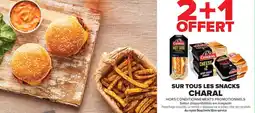 Carrefour Market SUR TOUS LES SNACKS CHARAL offre