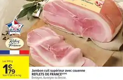 Carrefour Market Jambon cuit supérieur avec couenne reflets de france offre