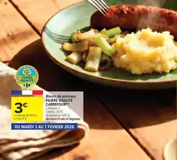 Carrefour Market Blancs de poireaux filière qualité carrefour offre