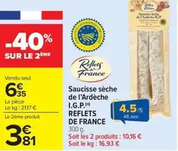 Carrefour Market Saucisse sèche de l'ardèche i.g.p. reflets de france offre