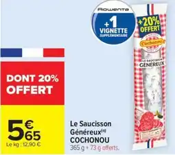 Carrefour Market Le saucisson généreux cochonou offre