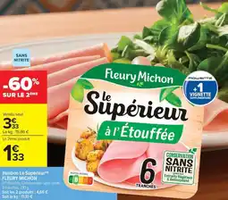 Carrefour Market Jambon le supérieur fleury michon offre
