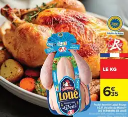 Carrefour Market Poulet fermier label rouge i.g.p. volaille du maine les fermiers de loué offre
